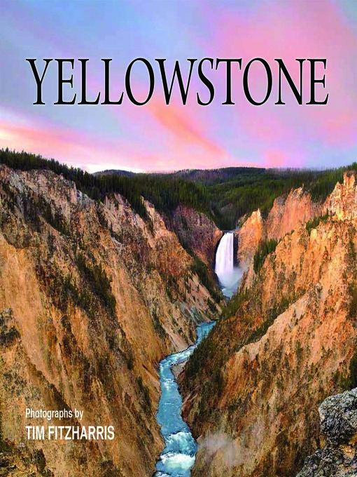 Title details for Yellowstone by Tim Fitzharris - Available